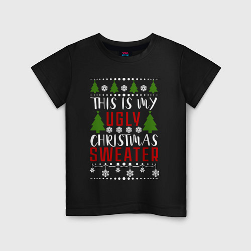 Детская футболка My ugly christmas sweater / Черный – фото 1