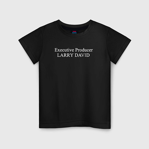Детская футболка Executive Producer LARRY DAVID / Черный – фото 1