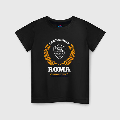 Детская футболка Лого Roma и надпись Legendary Football Club / Черный – фото 1