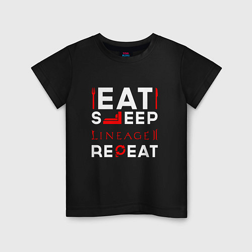 Детская футболка Надпись Eat Sleep Lineage 2 Repeat / Черный – фото 1