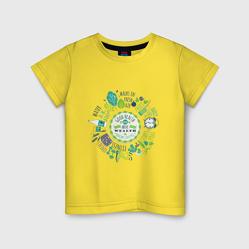 Детская футболка GOOD HEALTH IS ABOVE WEALTH HEALTHY LIFESTYLE / Желтый – фото 1