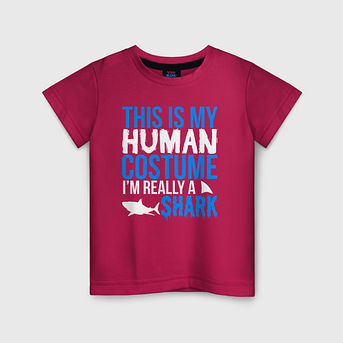 Детская футболка Это мой костюм человека, на самом деле я акула / Маджента – фото 1