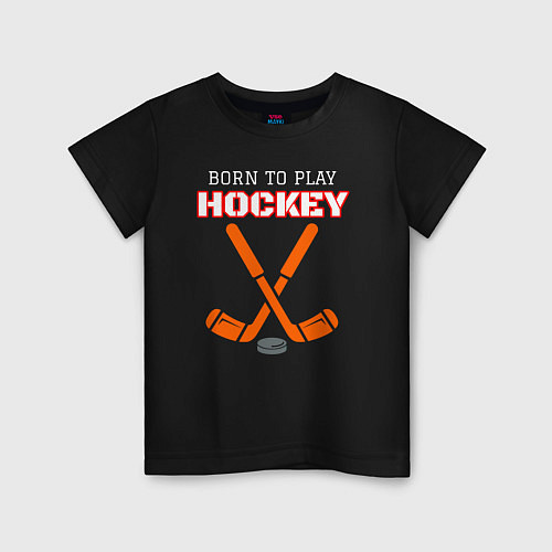 Детская футболка Рожденный играть в хоккей / Черный – фото 1
