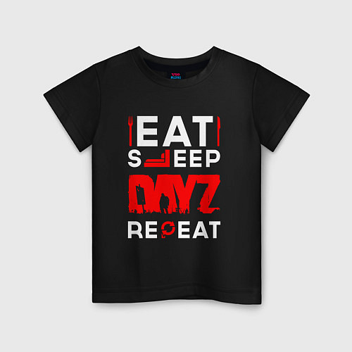 Детская футболка Надпись eat sleep DayZ repeat / Черный – фото 1