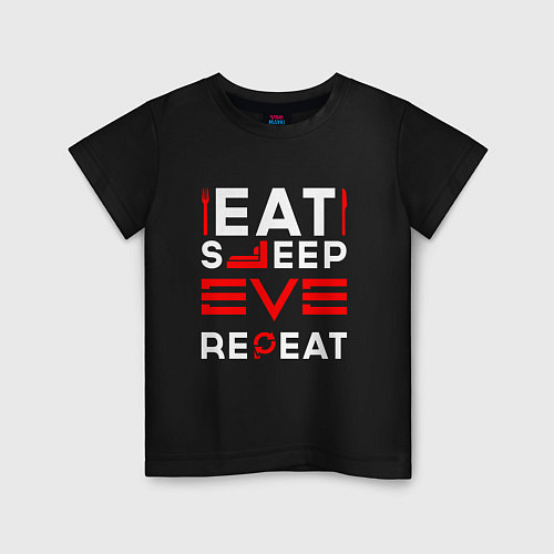 Детская футболка Надпись eat sleep EVE repeat / Черный – фото 1