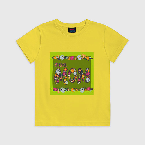 Детская футболка Цветы и листья: for mom / Желтый – фото 1