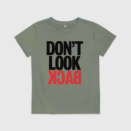 Детская футболка Не оглядывайся назад - призыв / Авокадо – фото 1