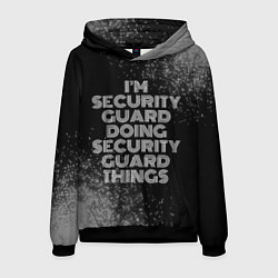 Толстовка-худи мужская I am security guard doing security guard things, цвет: 3D-черный
