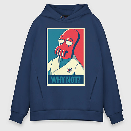 Мужское худи оверсайз Zoidberg: Why not? / Тёмно-синий – фото 1