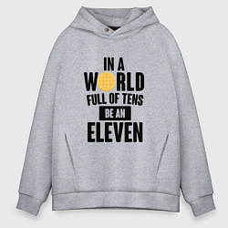 Толстовка оверсайз мужская Be A Eleven, цвет: меланж