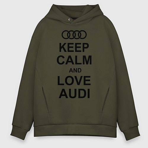 Мужское худи оверсайз Keep Calm & Love Audi / Хаки – фото 1