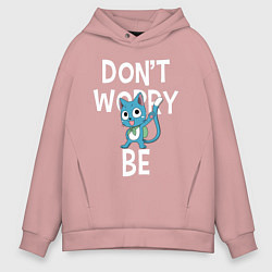 Толстовка оверсайз мужская Dont Worry be Fairy Tail, цвет: пыльно-розовый
