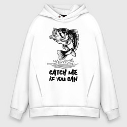 Толстовка оверсайз мужская Catch me if you can, цвет: белый