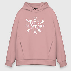 Толстовка оверсайз мужская Snowflake Let it snow, цвет: пыльно-розовый