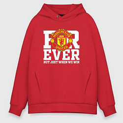 Толстовка оверсайз мужская Manchester United FOREVER NOT JUST WHEN WE WIN, цвет: красный