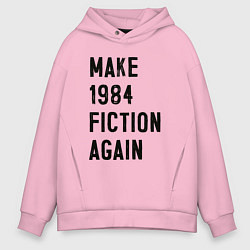 Толстовка оверсайз мужская Сделайте 1984 снова литературой, цвет: светло-розовый