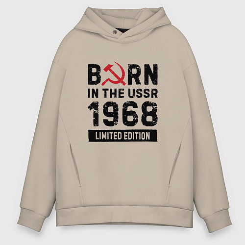 Мужское худи оверсайз Born In The USSR 1968 Limited Edition / Миндальный – фото 1