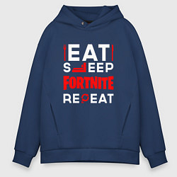 Толстовка оверсайз мужская Надпись eat sleep Fortnite repeat, цвет: тёмно-синий