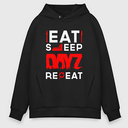 Мужское худи оверсайз Надпись eat sleep DayZ repeat / Черный – фото 1