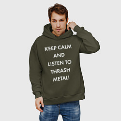 Толстовка оверсайз мужская Надпись Keep calm and listen to thash metal, цвет: хаки — фото 2