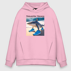 Толстовка оверсайз мужская Tralalera tralala - shark - brainrot meme, цвет: светло-розовый