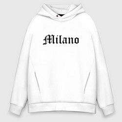 Толстовка оверсайз мужская Milan - Italy, цвет: белый