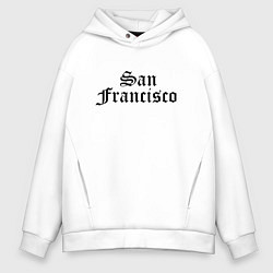 Толстовка оверсайз мужская San Francisco California - USA, цвет: белый