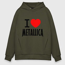 Толстовка оверсайз мужская I love Metallica, цвет: хаки