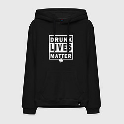 Толстовка-худи хлопковая мужская Drunk Lives Matter, цвет: черный