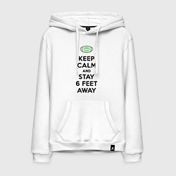 Толстовка-худи хлопковая мужская Keep Calm and Stay 6 Feet Away, цвет: белый