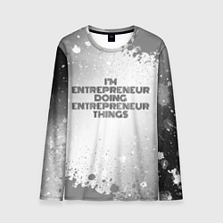 Лонгслив мужской Im doing entrepreneur things: на светлом, цвет: 3D-принт