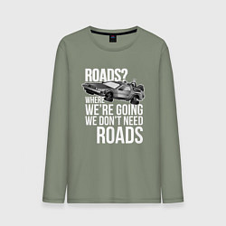 Лонгслив хлопковый мужской We don't need roads, цвет: авокадо