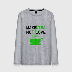 Мужской лонгслив Make tea, not love