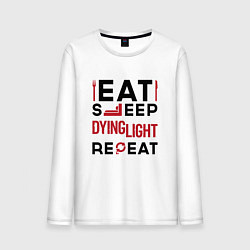 Мужской лонгслив Надпись: eat sleep Dying Light repeat