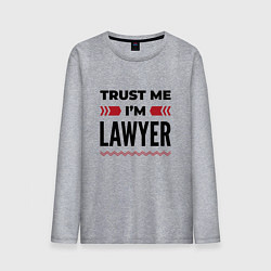Лонгслив хлопковый мужской Trust me - Im lawyer, цвет: меланж