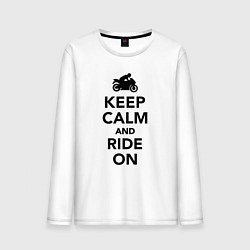 Лонгслив хлопковый мужской Keep calm and ride on, цвет: белый