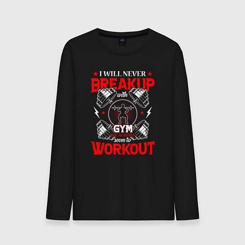 Мужской лонгслив I will never breakup with gym we always seem to wo / Черный – фото 1