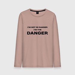 Мужской лонгслив Im not in danger - im the danger