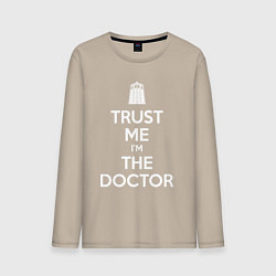 Мужской лонгслив Trust me Im the doctor