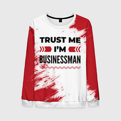 Свитшот мужской Trust me Im businessman white, цвет: 3D-белый