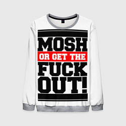 Мужской свитшот Mosh or get out now