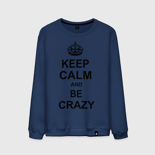 Мужской свитшот Keep Calm & Be Crazy / Тёмно-синий – фото 1