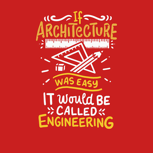 Мужской свитшот Если б архитектура была легкой, она была бы инжене / Красный – фото 3