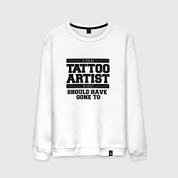 Мужской свитшот Tattoo Artist Татуировщик фраза