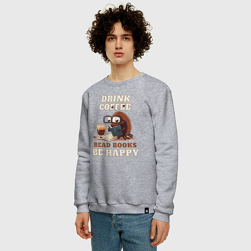 Мужской свитшот Drink Coffee, Read Books, Be Happy / Меланж – фото 3