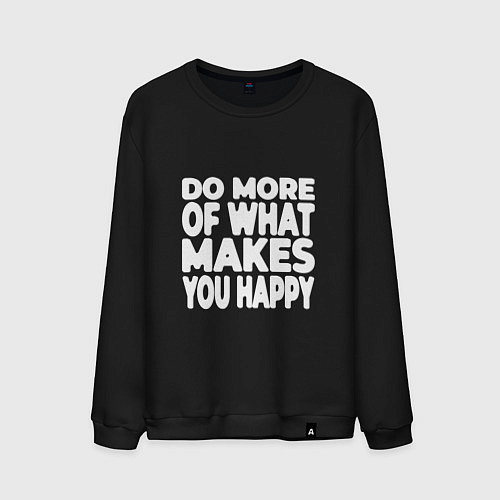 Мужской свитшот Надпись Do more of what makes you happy / Черный – фото 1