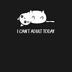 Свитшот хлопковый мужской I cant adult today - не хочу быть взрослым сегодня, цвет: черный — фото 2