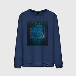 Свитшот хлопковый мужской Why do you need someone, цвет: тёмно-синий