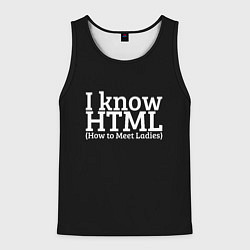 Майка-безрукавка мужская I know HTML, цвет: 3D-черный