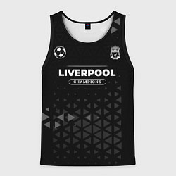 Майка-безрукавка мужская Liverpool Форма Champions, цвет: 3D-черный